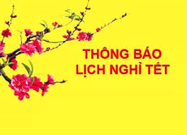 Thông Báo Lịch Nghỉ Tết Âm Lịch 2018