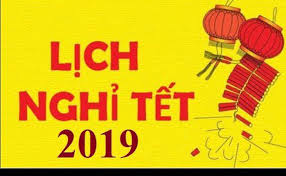 Lịch Nghỉ Tết Nguyên Đán 2019